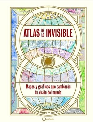 ATLAS DE LO INVISIBLE | 9788408269236 | UBERTI, OLIVER; CHESHIRE, JAMES | Llibreria Drac - Llibreria d'Olot | Comprar llibres en català i castellà online