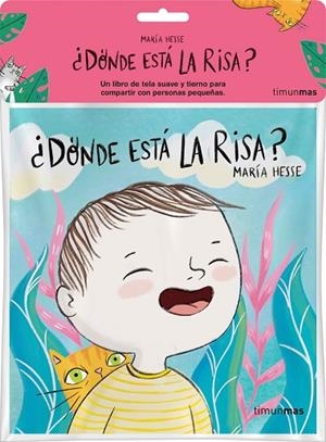 ¿DÓNDE ESTÁ LA RISA? LIBRO DE TELA | 9788408279426 | HESSE, MARÍA | Llibreria Drac - Librería de Olot | Comprar libros en catalán y castellano online