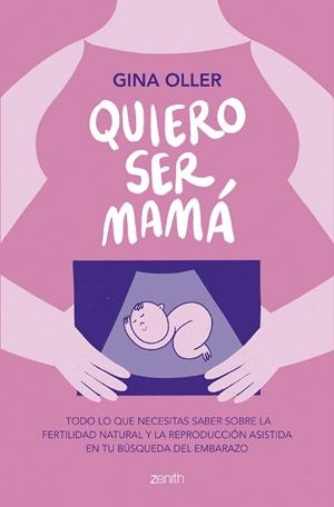 QUIERO SER MAMÁ | 9788408281450 | OLLER, GINA | Llibreria Drac - Librería de Olot | Comprar libros en catalán y castellano online
