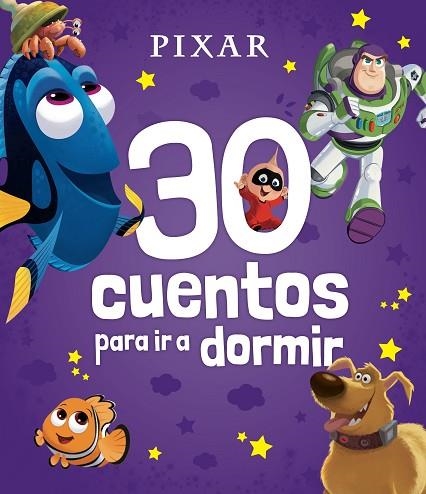 PIXAR. 30 CUENTOS PARA IR A DORMIR | 9788419547637 | DISNEY | Llibreria Drac - Librería de Olot | Comprar libros en catalán y castellano online