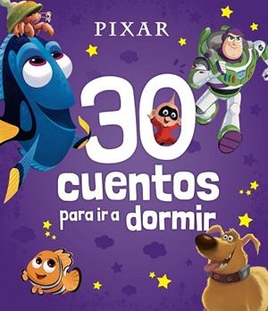 PIXAR. 30 CUENTOS PARA IR A DORMIR | 9788419547637 | DISNEY | Llibreria Drac - Librería de Olot | Comprar libros en catalán y castellano online