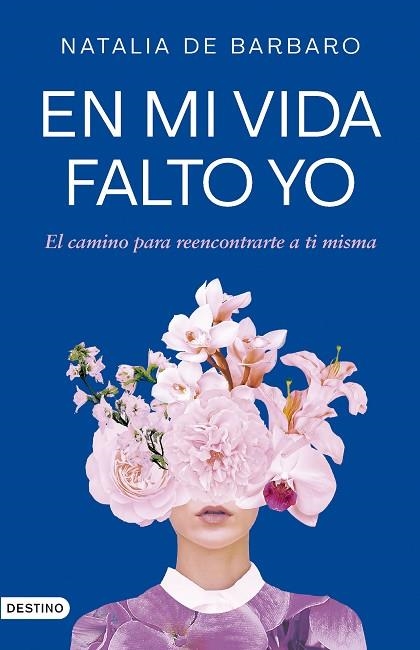 EN MI VIDA FALTO YO | 9788423364473 | DE BARBARO, NATALIA | Llibreria Drac - Librería de Olot | Comprar libros en catalán y castellano online