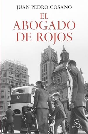 ABOGADO DE ROJOS, EL | 9788467071634 | COSANO, JUAN PEDRO | Llibreria Drac - Llibreria d'Olot | Comprar llibres en català i castellà online