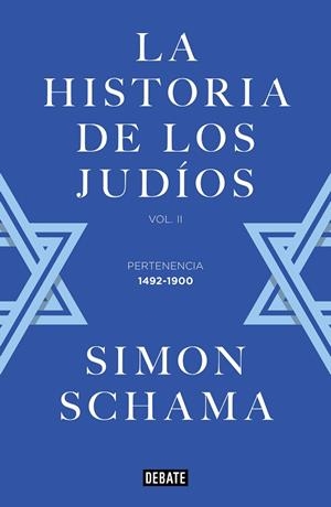 HISTORIA DE LOS JUDÍOS, LA (VOL. 2) | 9788419951212 | SCHAMA, SIMON | Llibreria Drac - Llibreria d'Olot | Comprar llibres en català i castellà online
