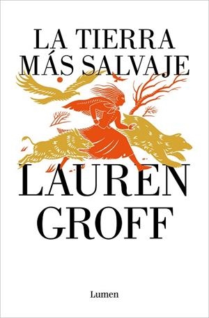 TIERRA MÁS SALVAJE, LA | 9788426425669 | GROFF, LAUREN | Llibreria Drac - Llibreria d'Olot | Comprar llibres en català i castellà online