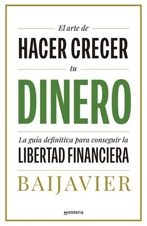 ARTE DE HACER CRECER TU DINERO, EL | 9788418798603 | BAIJAVIER | Llibreria Drac - Llibreria d'Olot | Comprar llibres en català i castellà online