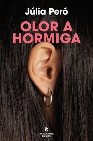 OLOR A HORMIGA | 9788419940063 | PERÓ, JÚLIA | Llibreria Drac - Librería de Olot | Comprar libros en catalán y castellano online