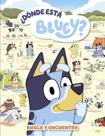 ¿DÓNDE ESTÁ BLUEY? (EDICIÓN EN ESPAÑOL) (BLUEY. ACTIVIDADES) | 9788448867492 | BLUEY | Llibreria Drac - Librería de Olot | Comprar libros en catalán y castellano online