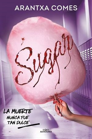 SUGAR | 9788419688088 | COMES, ARANTXA | Llibreria Drac - Librería de Olot | Comprar libros en catalán y castellano online