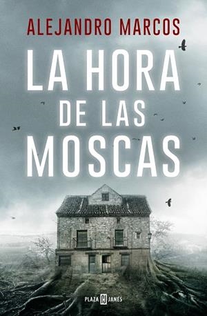 HORA DE LAS MOSCAS, LA | 9788401034701 | MARCOS, ALEJANDRO | Llibreria Drac - Librería de Olot | Comprar libros en catalán y castellano online
