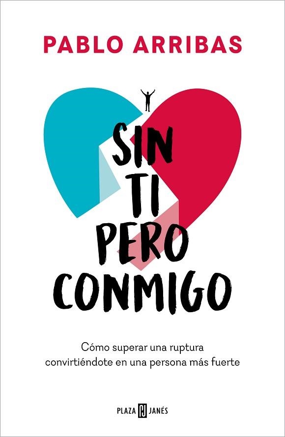 SIN TI PERO CONMIGO | 9788401031564 | ARRIBAS, PABLO | Llibreria Drac - Librería de Olot | Comprar libros en catalán y castellano online
