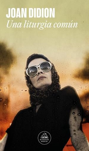 LITURGIA COMÚN, UNA | 9788439742913 | DIDION, JOAN | Llibreria Drac - Librería de Olot | Comprar libros en catalán y castellano online