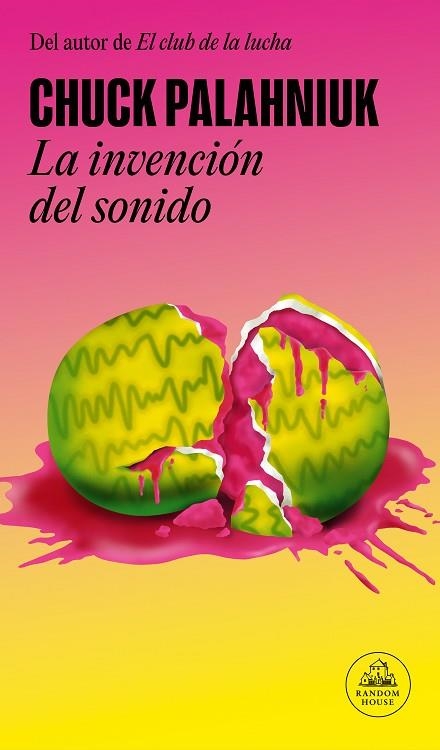 INVENCIÓN DEL SONIDO, LA | 9788439741923 | PALAHNIUK, CHUCK | Llibreria Drac - Librería de Olot | Comprar libros en catalán y castellano online