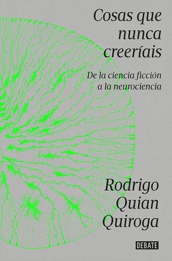COSAS QUE NUNCA CREERÍAIS | 9788419951335 | QUIAN QUIROGA, RODRIGO | Llibreria Drac - Librería de Olot | Comprar libros en catalán y castellano online