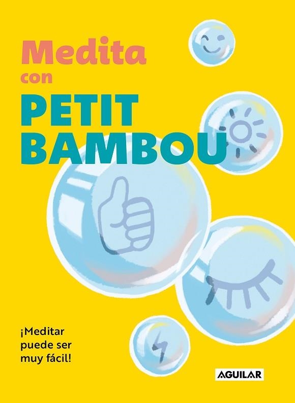 MEDITA CON PETIT BAMBOU | 9788403524286 | PETIT BAMBOU | Llibreria Drac - Librería de Olot | Comprar libros en catalán y castellano online
