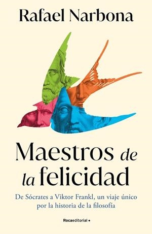 MAESTROS DE LA FELICIDAD | 9788419743916 | NARBONA, RAFAEL | Llibreria Drac - Llibreria d'Olot | Comprar llibres en català i castellà online