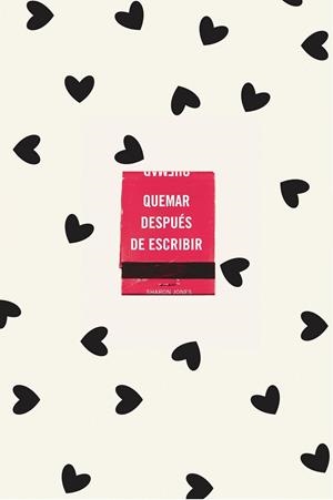 QUEMAR DESPUÉS DE ESCRIBIR (EDICIÓN OFICIAL CORAZONES) | 9788491299752 | JONES, SHARON | Llibreria Drac - Llibreria d'Olot | Comprar llibres en català i castellà online