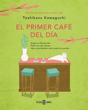 PRIMER CAFÉ DEL DÍA, EL (ANTES DE QUE SE ENFRÍE EL CAFÉ 3) | 9788401032905 | KAWAGUCHI, TOSHIKAZU | Llibreria Drac - Librería de Olot | Comprar libros en catalán y castellano online