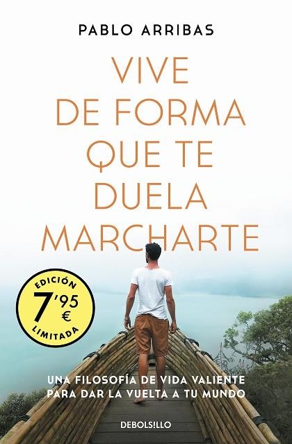 VIVE DE FORMA QUE TE DUELA MARCHARTE (EDICIÓN LIMITADA) | 9788466358767 | ARRIBAS, PABLO | Llibreria Drac - Librería de Olot | Comprar libros en catalán y castellano online