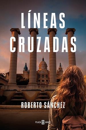 LÍNEAS CRUZADAS | 9788401032929 | SÁNCHEZ, ROBERTO | Llibreria Drac - Librería de Olot | Comprar libros en catalán y castellano online