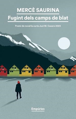 FUGINT DELS CAMPS DE BLAT (PREMI JUST M. CASERO 2023) | 9788419729187 | SAURINA, MERCE | Llibreria Drac - Librería de Olot | Comprar libros en catalán y castellano online