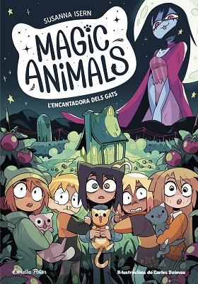 ENCANTADORA DELS GATS, L' (MAGIC ANIMALS 5) | 9788413897417 | ISERN, SUSANNA; TORRAS, CARLES | Llibreria Drac - Llibreria d'Olot | Comprar llibres en català i castellà online