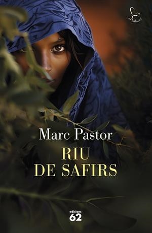 RIU DE SAFIRS | 9788429781656 | PASTOR, MARC | Llibreria Drac - Llibreria d'Olot | Comprar llibres en català i castellà online