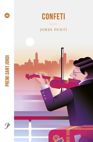 CONFETI (PREMI SANT JORDI 2023) | 9788419657572 | PUNTI, JORDI | Llibreria Drac - Librería de Olot | Comprar libros en catalán y castellano online