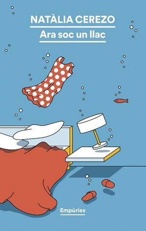 ARA SOC UN LLAC | 9788419729170 | CEREZO, NATÀLIA | Llibreria Drac - Llibreria d'Olot | Comprar llibres en català i castellà online