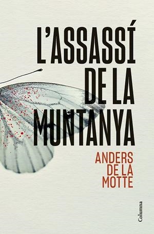 ASSASSÍ DE LA MUNTANYA, L' | 9788466431392 | DE LA MOTTE, ANDERS | Llibreria Drac - Librería de Olot | Comprar libros en catalán y castellano online