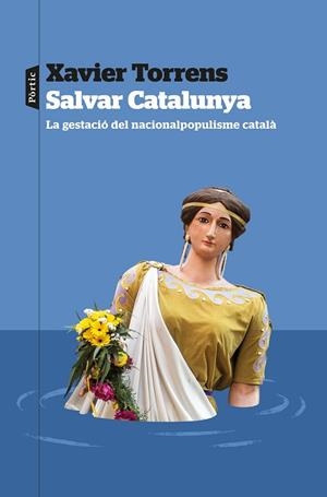 SALVAR CATALUNYA | 9788498095609 | TORRENS, XAVIER | Llibreria Drac - Llibreria d'Olot | Comprar llibres en català i castellà online