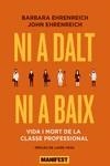 NI A DALT NI A BAIX | 9788419719089 | EHRENREICH, BARBARA; EHRENREICH, JOHN | Llibreria Drac - Librería de Olot | Comprar libros en catalán y castellano online