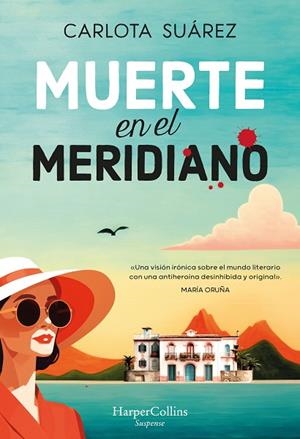 MUERTE EN EL MERIDIANO | 9788410021815 | SUÁREZ, CARLOTA | Llibreria Drac - Librería de Olot | Comprar libros en catalán y castellano online