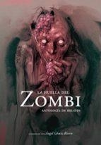 HUELLA DEL ZOMBI, LA | 9788496235892 | AA.DD. | Llibreria Drac - Librería de Olot | Comprar libros en catalán y castellano online