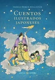 CUENTOS ILUSTRADOS JAPONESES | 9788419035684 | PEIRCE WILLISTON, TERESA | Llibreria Drac - Librería de Olot | Comprar libros en catalán y castellano online