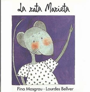 RATA MARIETA, LA | 9788487693083 | MASGRAU PLANA, FINA | Llibreria Drac - Librería de Olot | Comprar libros en catalán y castellano online