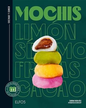 MOCHIS (COCINAR Y COMER) | 9788419785787 | AA.DD. | Llibreria Drac - Librería de Olot | Comprar libros en catalán y castellano online