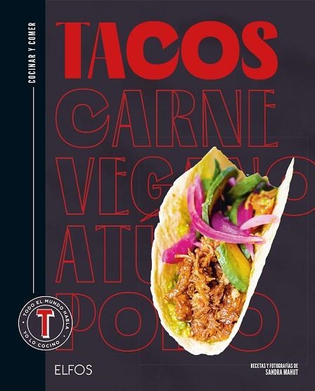 TACOS (COCINAR Y COMER) | 9788419785800 | MAHUT, SANDRA | Llibreria Drac - Llibreria d'Olot | Comprar llibres en català i castellà online