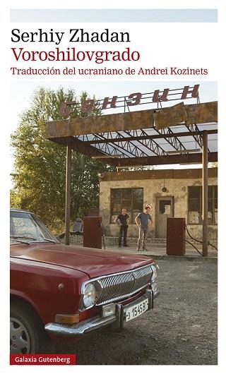 VOROSHILOVGRADO | 9788419738073 | ZHADAN, SERHIY | Llibreria Drac - Librería de Olot | Comprar libros en catalán y castellano online