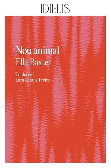 NOU ANIMAL | 9788412676662 | BAXTER, ELLA | Llibreria Drac - Librería de Olot | Comprar libros en catalán y castellano online