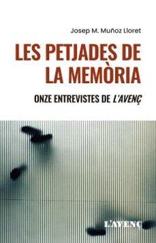 PETJADES DE LA MEMORIA, LES | 9788418680397 | MUÑOZ, JOSEP M. | Llibreria Drac - Librería de Olot | Comprar libros en catalán y castellano online