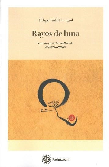 RAYOS DE LUNA | 9788494848674 | DAKPO TASHI NAMGYAL | Llibreria Drac - Llibreria d'Olot | Comprar llibres en català i castellà online