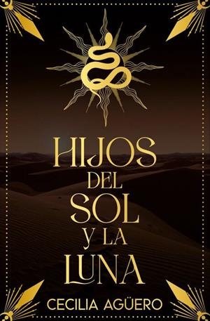 HIJOS DEL SOL Y LA LUNA | 9788419939340 | AGUERO, CECILIA | Llibreria Drac - Llibreria d'Olot | Comprar llibres en català i castellà online