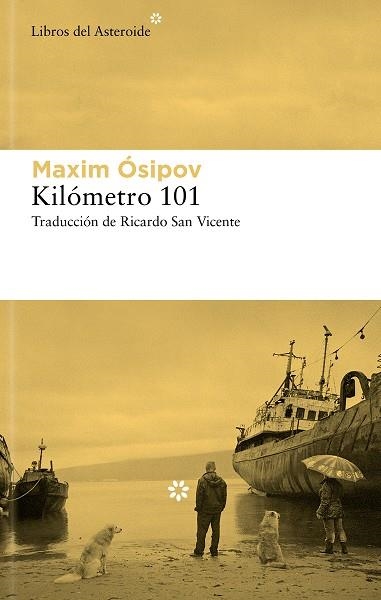 KILÓMETRO 101 | 9788419089786 | ÓSIPOV, MAKSIM | Llibreria Drac - Librería de Olot | Comprar libros en catalán y castellano online
