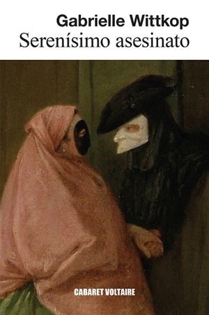 SERENÍSIMO ASESINATO | 9788419047434 | WITTKOP, GABRIELLE | Llibreria Drac - Llibreria d'Olot | Comprar llibres en català i castellà online