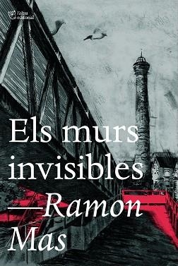 MURS INVISIBLES, ELS | 9788412793017 | MAS, RAMON | Llibreria Drac - Librería de Olot | Comprar libros en catalán y castellano online
