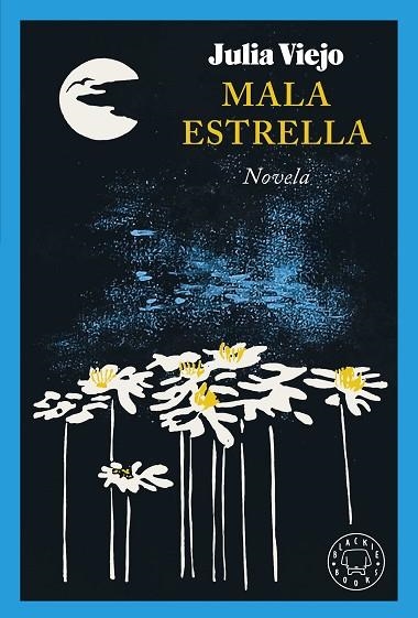 MALA ESTRELLA | 9788419654533 | VIEJO, JULIA | Llibreria Drac - Librería de Olot | Comprar libros en catalán y castellano online