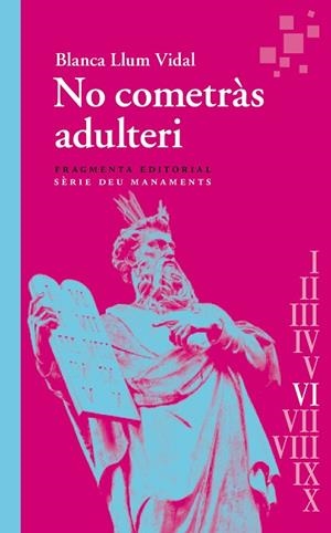 NO COMETRÀS ADULTERI | 9788417796983 | VIDAL, BLANCA LLUM | Llibreria Drac - Llibreria d'Olot | Comprar llibres en català i castellà online