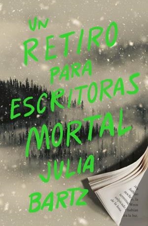 UN RETIRO PARA ESCRITORAS MORTAL | 9788419030740 | BARTZ, JULIA | Llibreria Drac - Librería de Olot | Comprar libros en catalán y castellano online