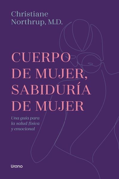 CUERPO DE MUJER, SABIDURÍA DE MUJER | 9788417694319 | NORTHRUP, CHRISTIANE | Llibreria Drac - Librería de Olot | Comprar libros en catalán y castellano online